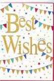 This "Best Wishes" card, shown in the image, exudes the same easygoing, heartfelt cheer you might feel walking through Worcester Park on a sunny morning. The card's base is a bright, matte white, providing a calm, open backdrop that frames the design without distraction. Centred on this field, the phrase "Best Wishes" appears in generous golden script, with flowing, slightly informal letters that curl and loop gracefully. The finish looks glossy and textured, as if the gold ink or foil would catch and reflect light with a soft sparkle, offering a gentle sense of luxury. Above and below the wording, graceful strings of bunting arc across the card, forming two loose, colourful rainbows. Each tiny triangular flag is painted in vivid tones-sapphire blue, ruby red, fresh green, lemon yellow, and other complementary hues-some softened by delicate patterns of lines or dots that add depth and personality. These bunting lines suggest the happy atmosphere of a community event near Green Lane Park or a family garden party in a KT4 back garden. Throughout the white space, small stars and circular confetti dots are sprinkled in coordinating colours, arranged with an airy lightness so they seem to drift gently rather than crowd the image. The overall impression is of a controlled, elegant celebration: joyful, but not loud; playful, yet still refined. It's the sort of card that feels right for many uplifting occasions-a new job, a passing exam, or a fresh start in a new home. Paired with a bouquet from a local Worcester Park florist, this card would turn a simple message of congratulations into something more memorable and sincerely felt.